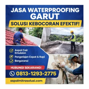 Jasa-waterproofing-Garut-dak-beton-bocor-Aspal-Cair-Emulsion-solusi-kebocoran-tahan-lama-profesional-metode-injeksi-spray-coating-bergansi